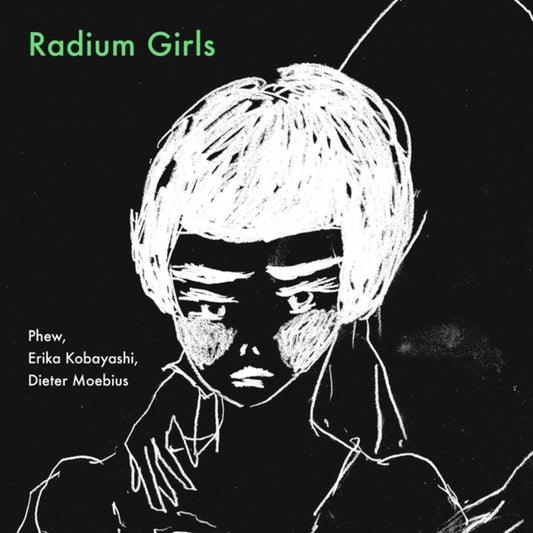 Erika Kobayashi  / Moebius,Dieter / Phew - Radium Girls [CD]