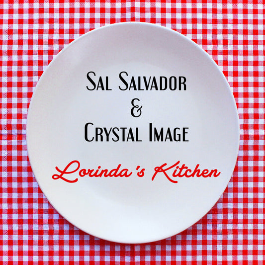 Salvador, Sal & Cystal Image - Lorinda's Kitchen [CD]