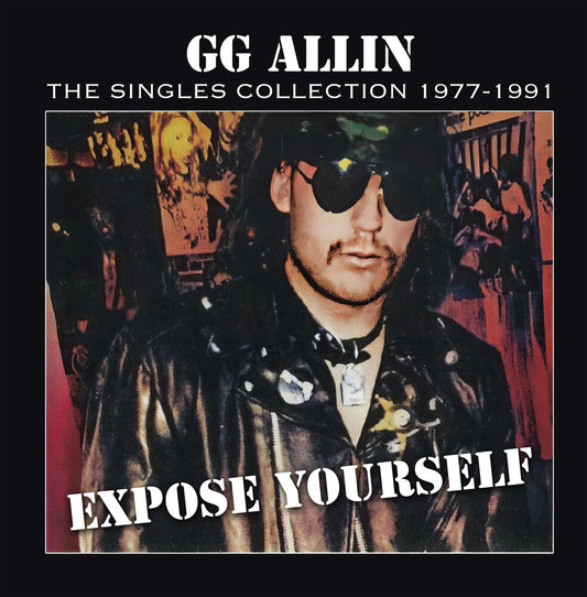 Pre-Order: Gg Allin - Expose Yourself: The Singles Collection 1977-1991