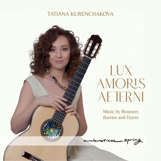 Pre-Order: Tatiana Kurenchakova - Lux Amoris Aeternis