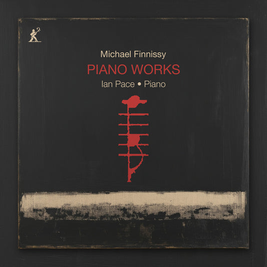 Pre-Order: Ian Pace - Michael Finnissy: Pno Works