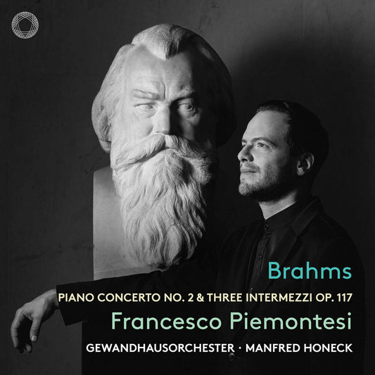 Pre-Order: Francesco Piemontesi - Brahms: Pno Con No. 2 & Three Intermezzi Op. 117
