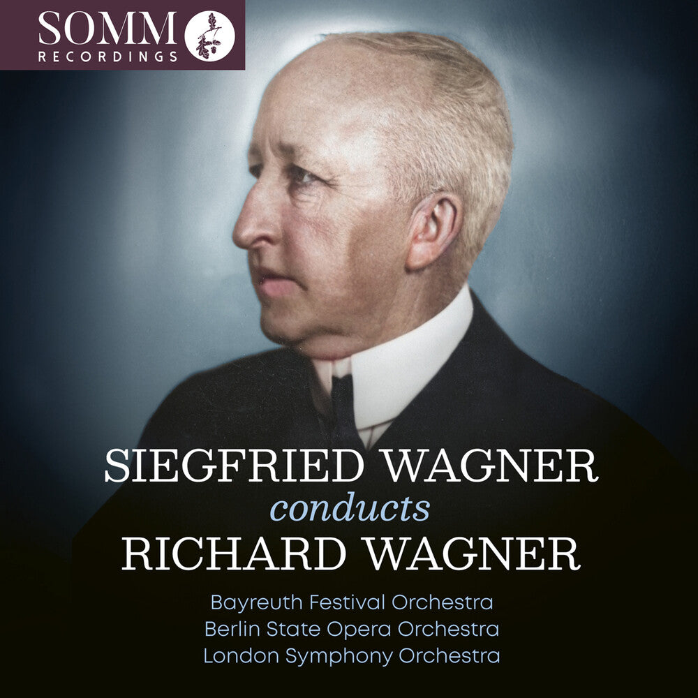 Pre-Order: Bayreuth Festival Orchestra - Siegfried Wagner Conducts Richard Wagner