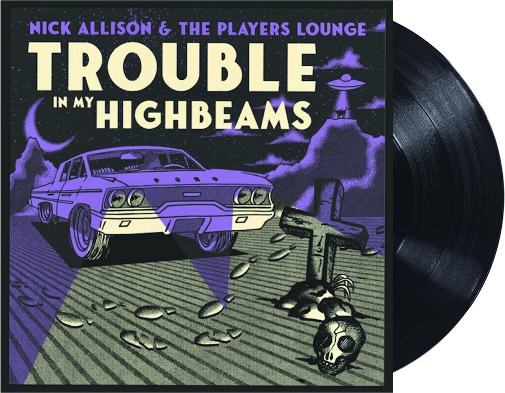 Pre-Order: Nick Allison - Trouble In My High Beams [180 Gram]