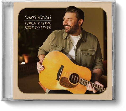 Pre-Order: Chris Young - I Didn't Come Here to Leave
