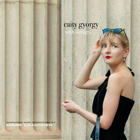 Pre-Order: Caity Gyorgy - Caity Gyorgy With Strings