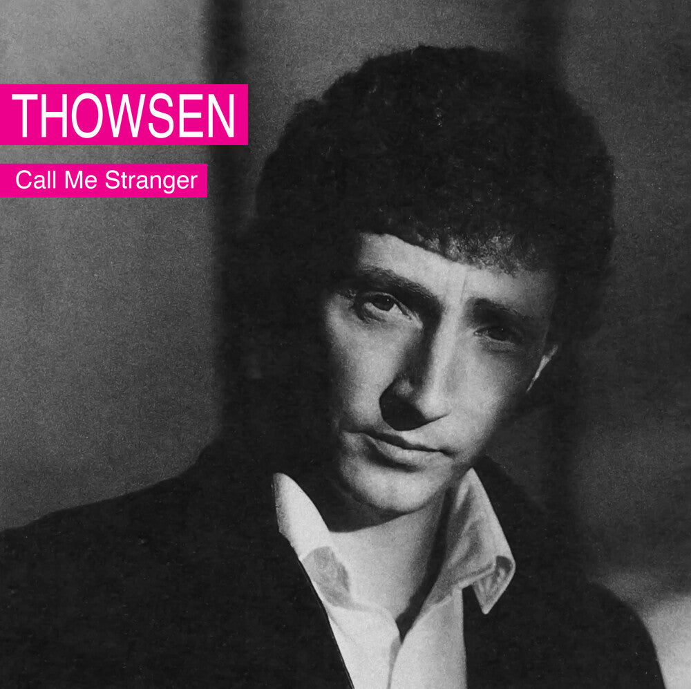the album cover for Thowsen - Call Me Stranger (Hol)