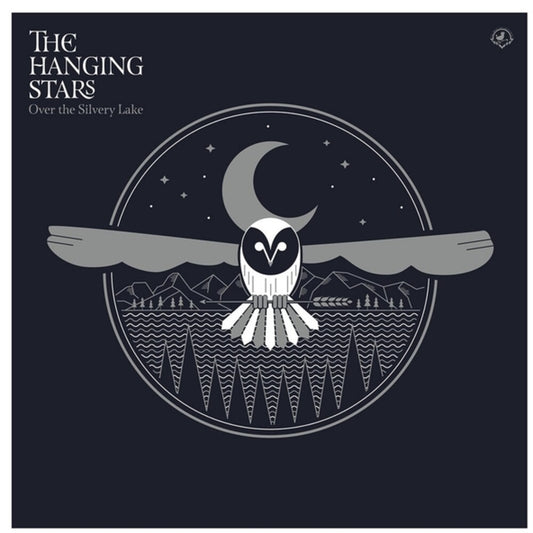 Pre-Order: Hanging Stars - Over The Silvery Lake