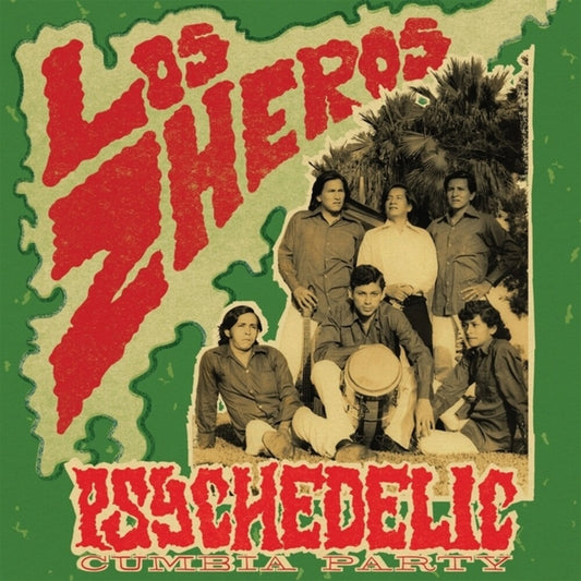Pre-Order: Los Zheros - Psychedelic Cumbia Party
