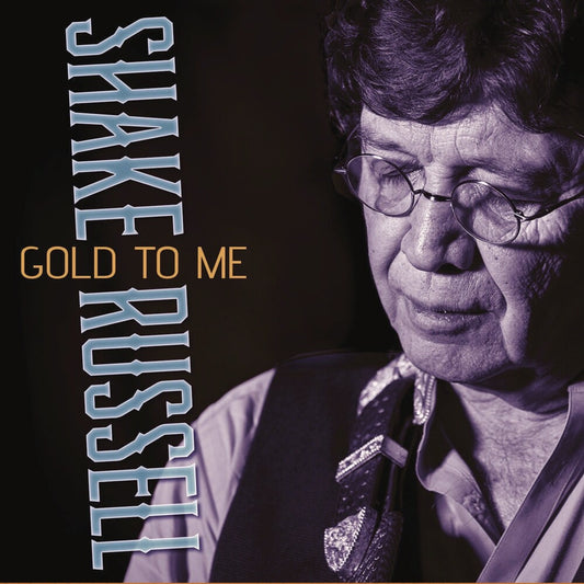 Pre-Order: Shake Russell - Gold To Me [Digipak]