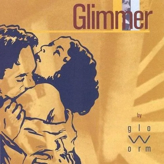 Pre-Order: Glo-Worm - Glimmer
