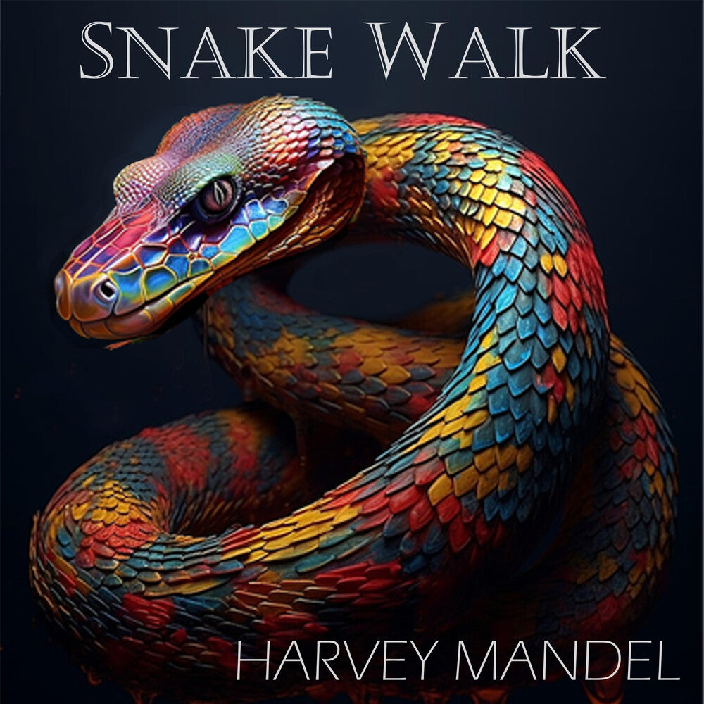 the album cover for Harvey Mandel - Snake Walk [Digipak]