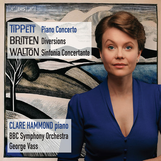 Pre-Order: Clare Hammond - Tippett Britten & Walton