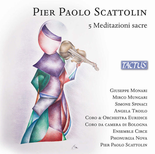 Pre-Order: Coro Euridice - Scattolin: 5 Meditazioni Sacre