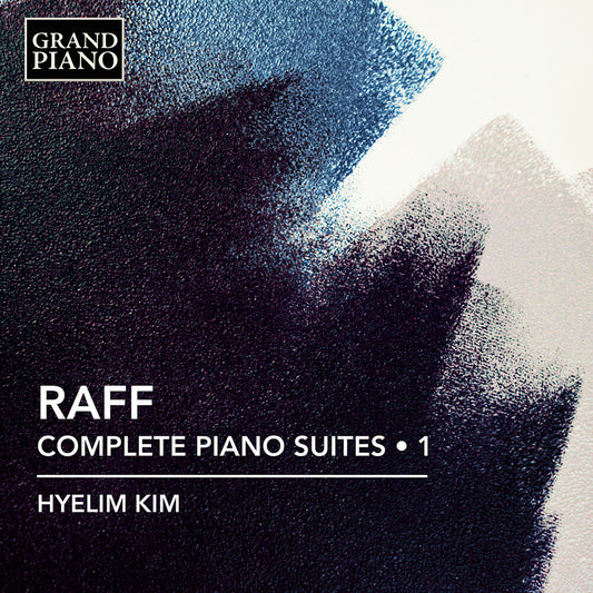 Pre-Order: Hyelim Kim - Raff: Complete Pno Suites Vol. 1