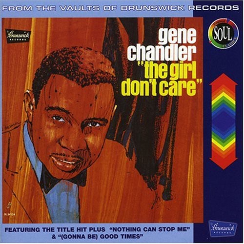 the album cover for Gene Chandler - Girl Don't Care