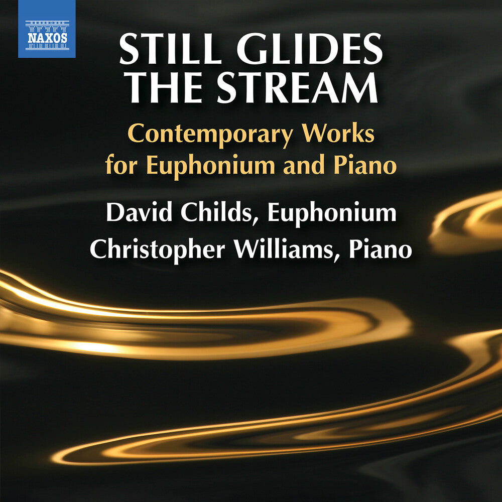 Pre-Order: David Childs - Still Glides The Stream - Contemporary Works For E