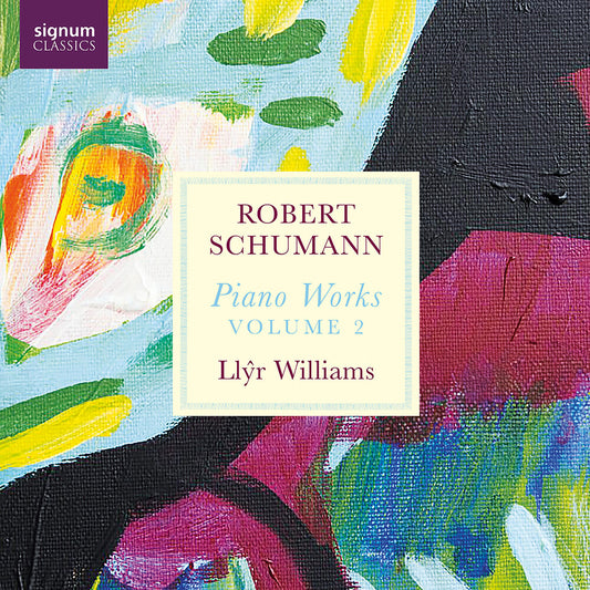 Pre-Order: Llyr Williams - Robert Schumann: Pno Works Vol. 2