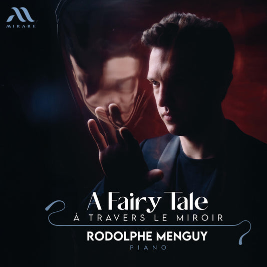 Pre-Order: Rodolphe Menguy - Fairy Tale: A Travers Le Miroir