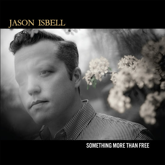 Pre-Order: Jason Isbell - Something More Than Free [10 Year Anniversary]
