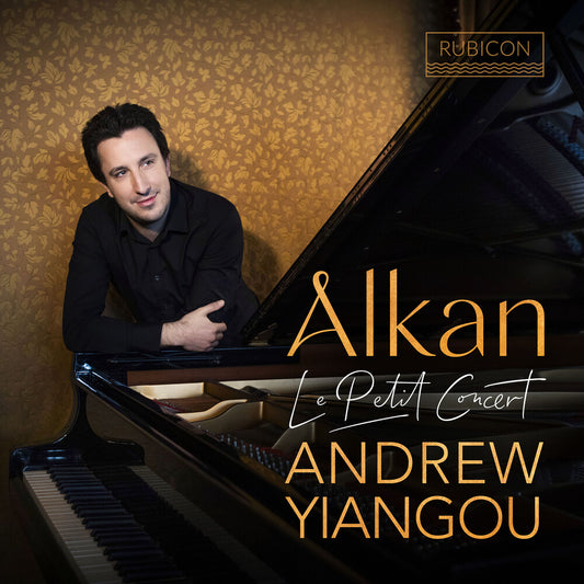 Pre-Order: Andrew Yiangou - Alkan: Le Petit Concert
