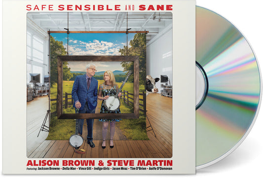 Pre-Order: Alison Brown  / Martin,Steve - Safe Sensible & Sane