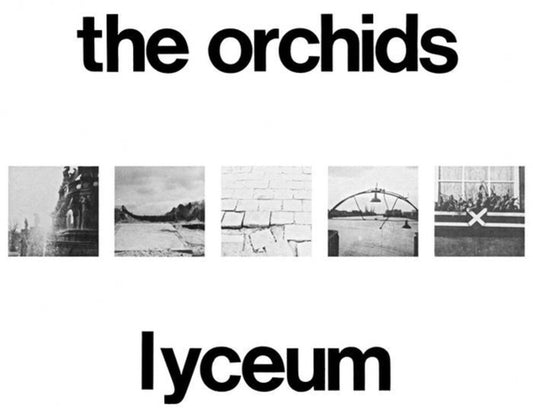 Pre-Order: Orchids - Lyceum
