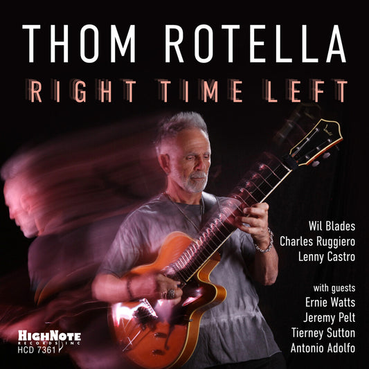 Pre-Order: Thom Rotella - Right Time Left