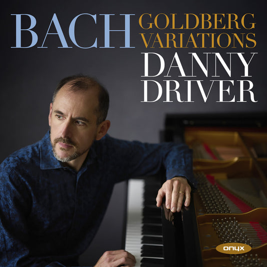 Pre-Order: Driver, Danny - Bach: Goldberg Variations Bwv 988