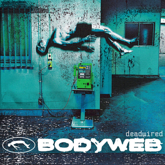 Pre-Order: Bodyweb - Deadwired