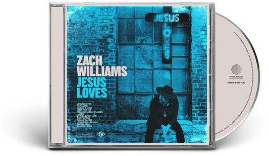 Pre-Order: Zach Williams - Jesus Loves