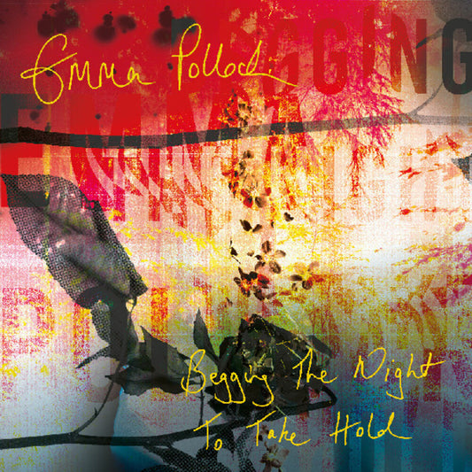 Pre-Order: Emma Pollock - Begging The Night To Take Hold