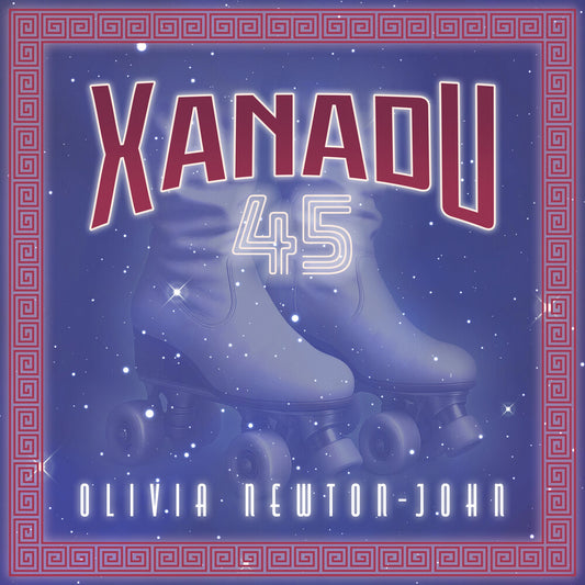 the album cover for Olivia Newton-John - Xanadu 45 [RSD Black Friday 2025]