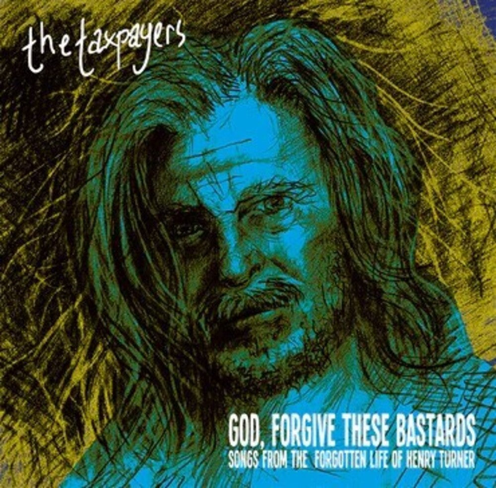 Taxpayers - God Forgive These Bastards: Songs From The [LP]