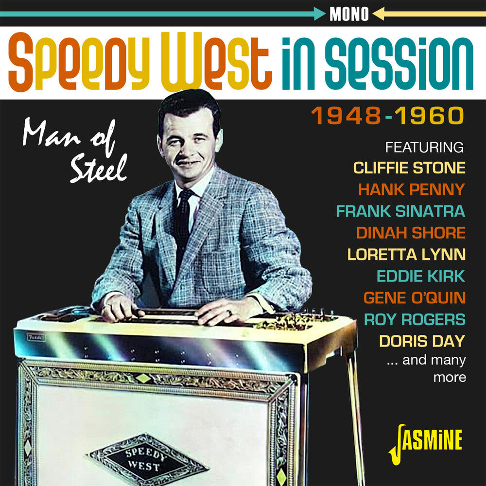 Speedy West In Session: Man Of Steel - 1948-1960 - Speedy West In Session: Man Of Steel - 1948-1960 [CD]