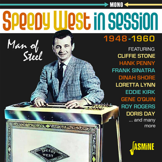 Speedy West In Session: Man Of Steel - 1948-1960 - Speedy West In Session: Man Of Steel - 1948-1960 [CD]