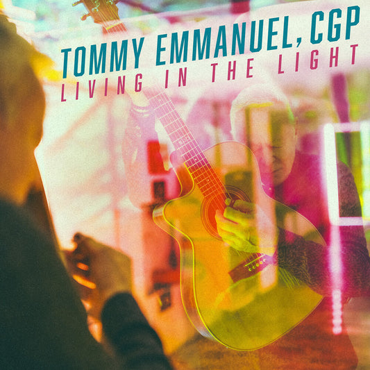 Pre-Order: Tommy Emmanuel - Living In The Light [Colored Vinyl]