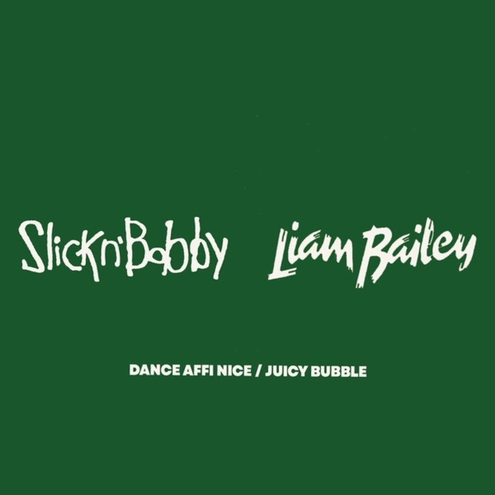 Slick N Bobby - Dance Affi Nice / Juicy Bubble (Ep) [LP]
