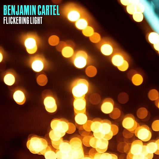 the album cover for Benjamin Cartel - Flickering Light