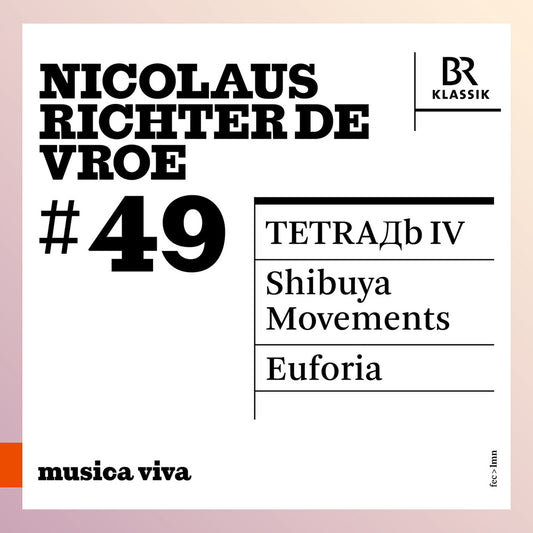 Pre-Order: Symphonieorchester Des Bayerischen Rundfunks - Nicolaus Richter De Vroe: 49 - Iv: Shibuya