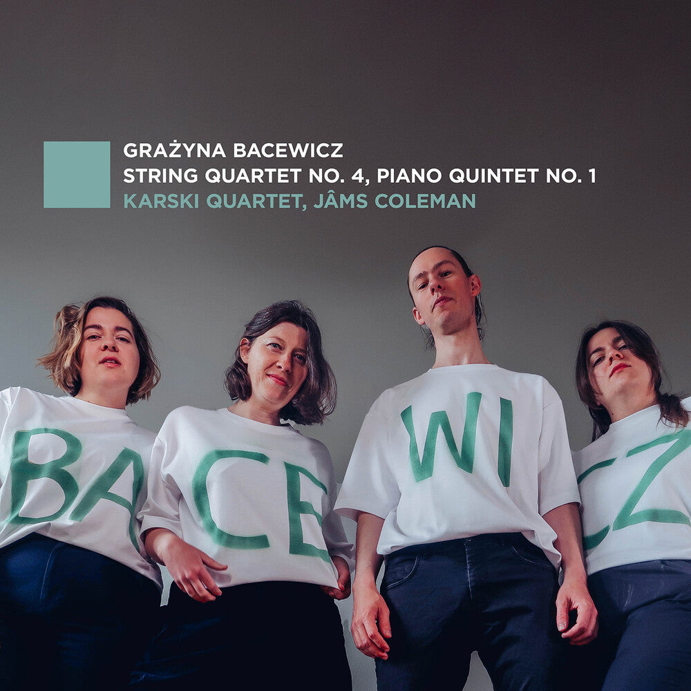 the album cover for Karski Quartet - Bacewicz: Str Qrt No. 4 Pno Qnt No. 1