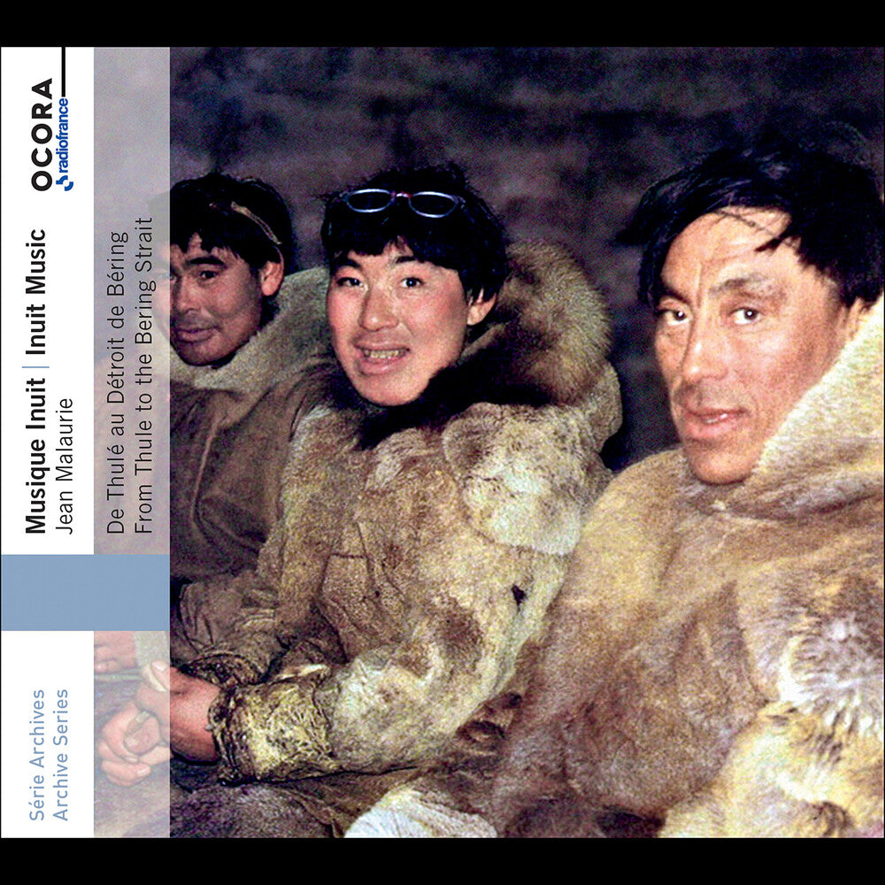 Pre-Order: Inuit Music - From Thule To The Bering Strait - Inuit Music - From Thule To The Bering Strait