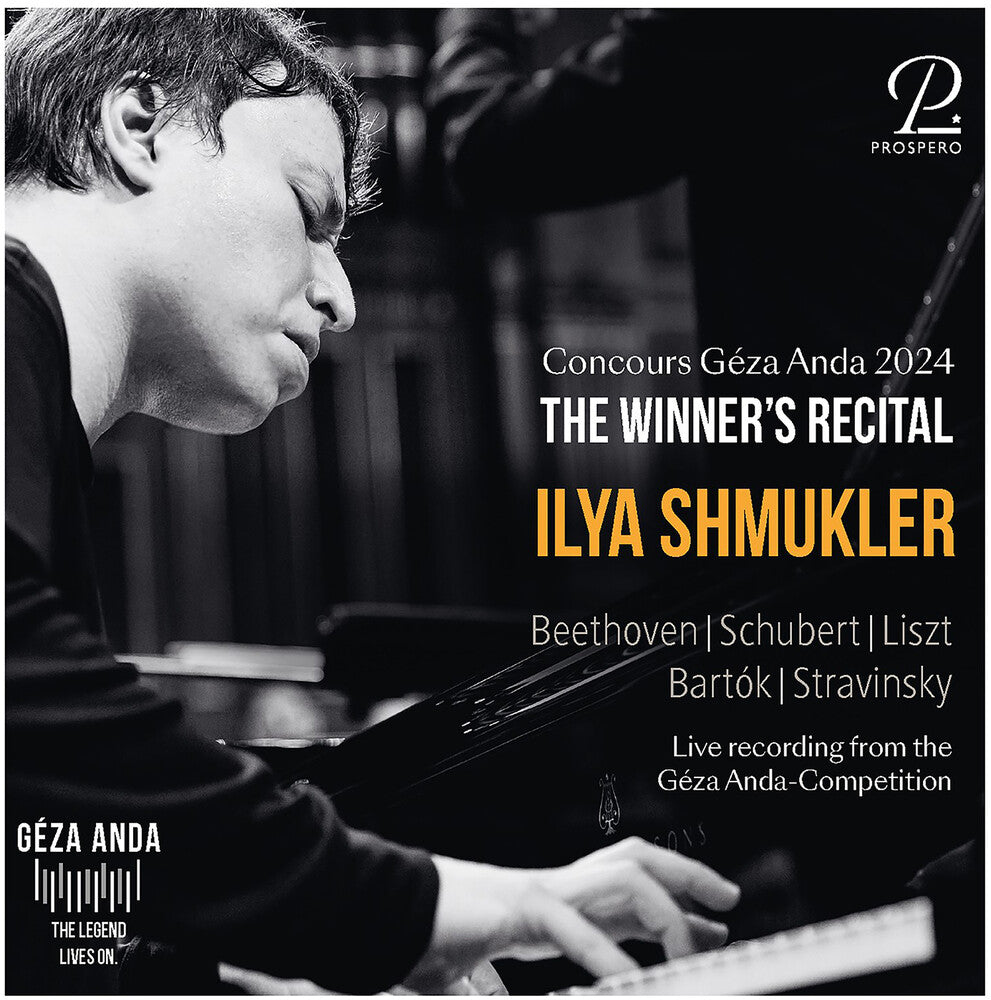 Pre-Order: Ilya Shmukler - Concours Geza Anda 2024 - The Winner's Recital: