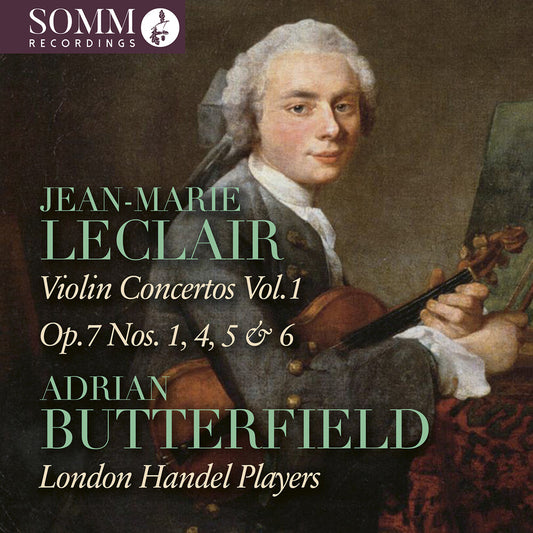 Pre-Order: Adrian Butterfield - Jean-Marie Leclair: Vn Cons Vol. 1 - Op. 7 Nos.