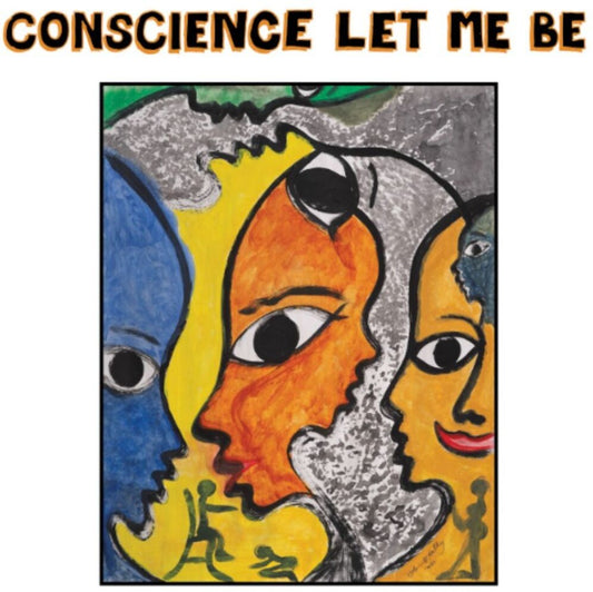Pre-Order: Conscience Let Me Be / Various - Conscience Let Me Be / Various