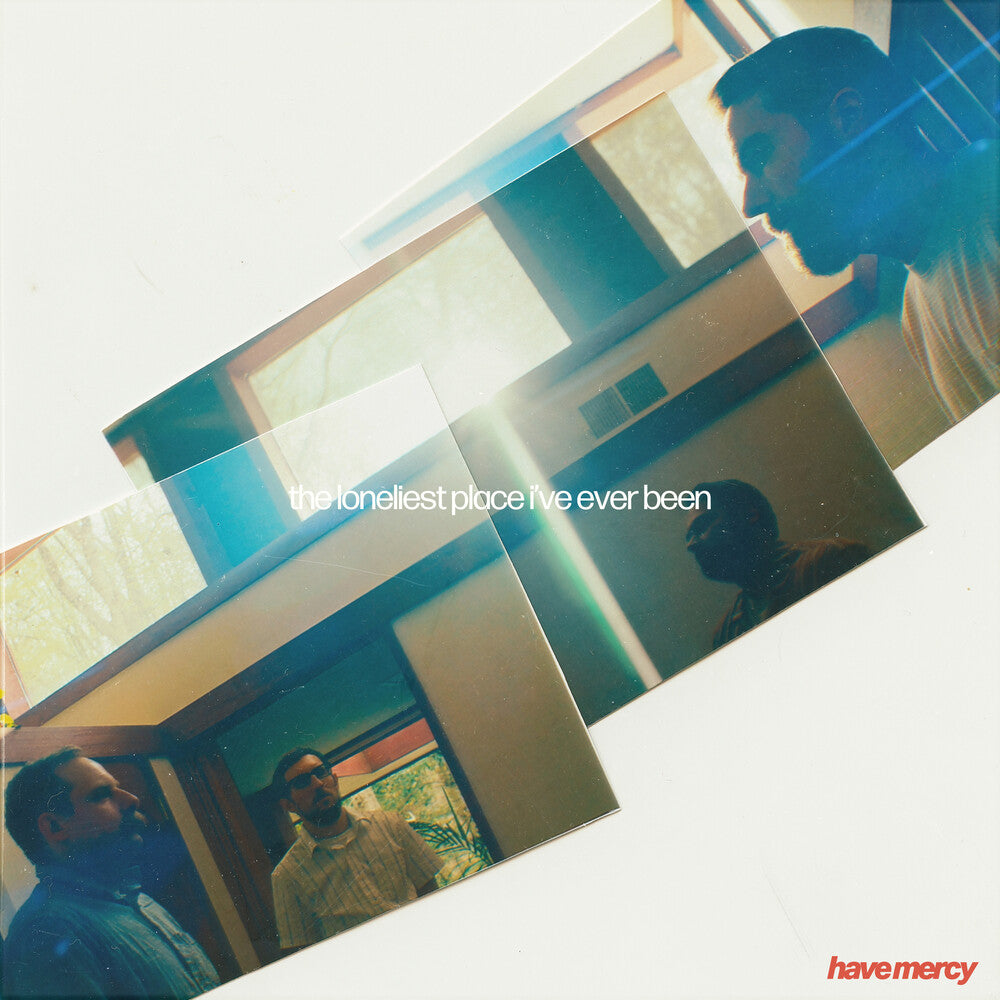 Have Mercy - The Loneliest Place I've Ever Been [CD]