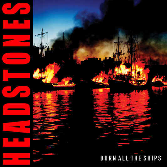 Pre-Order: Headstones - Burn All The Ships