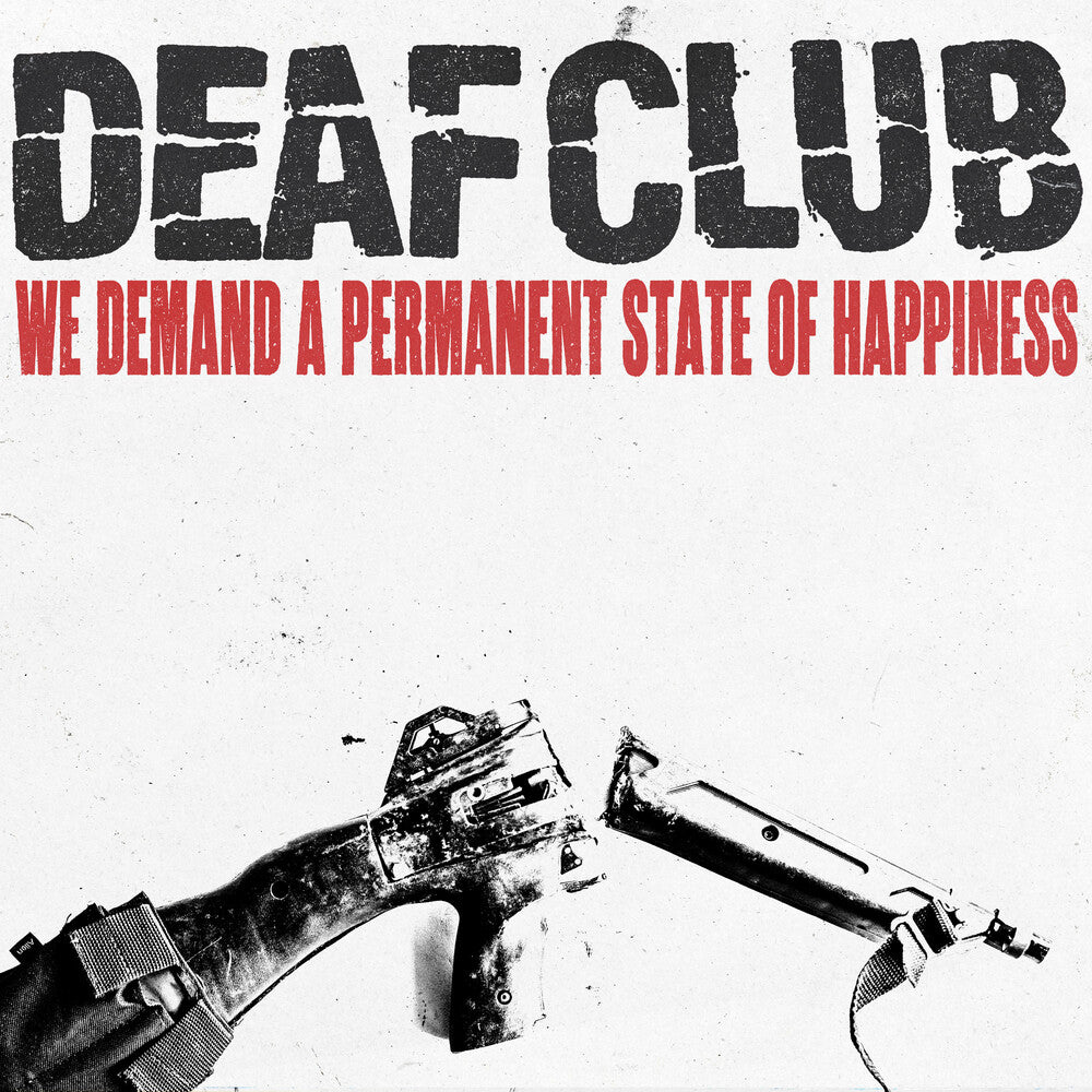 Pre-Order: Deaf Club - We Demand A Permanent Sate Of Happiness