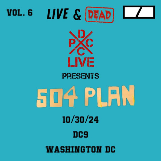 Pre-Order: 504 Plan - Dcxpc Live & Dead 6
