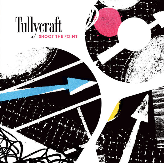 Pre-Order: Tullycraft - Shoot The Point
